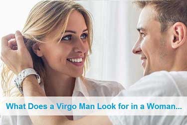 What Does a Virgo Man Look for in a Woman