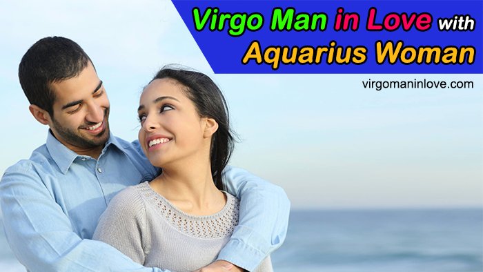 Virgo Man in Love with Aquarius Woman
